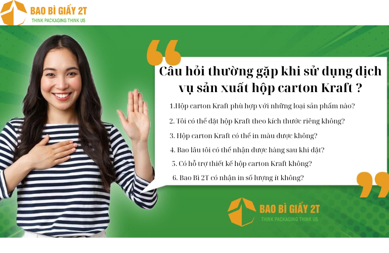 Câu hỏi thường gặp khi sử dụng dịch vụ sản xuất hộp carton Kraft
