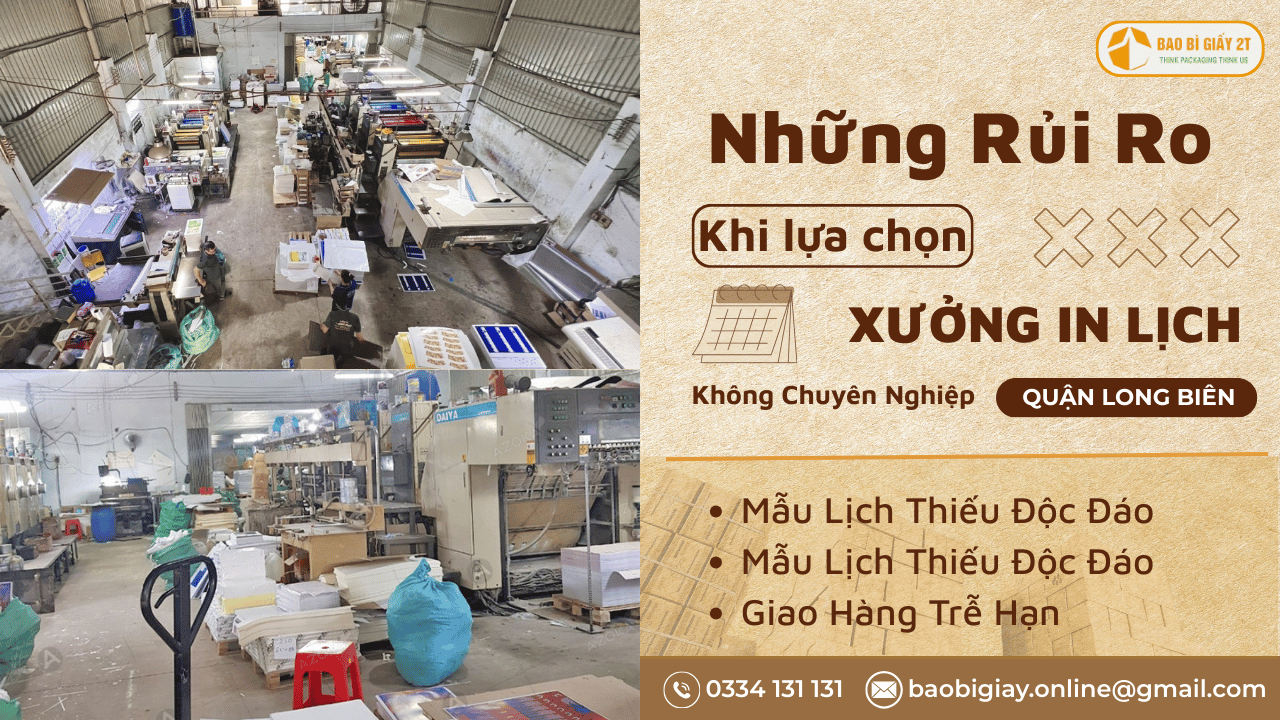 Rủi Ro Khi Chọn Xưởng In Lịch Quận Long Biên Không Chuyên Nghiệp