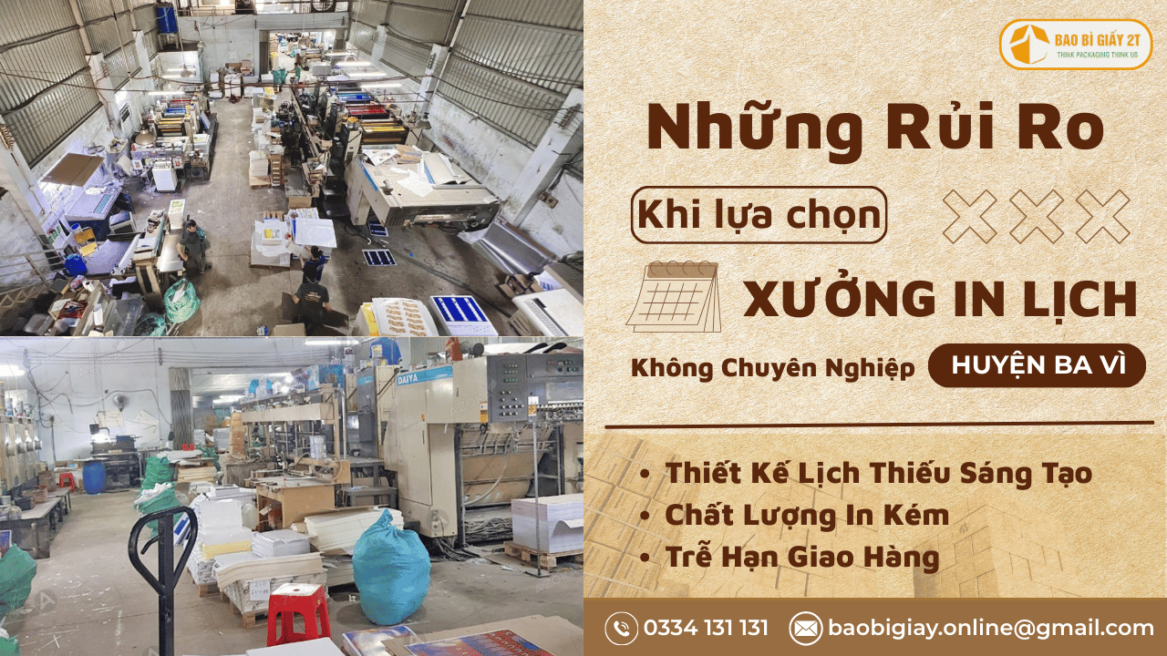 Rủi Ro Khi Chọn Xưởng In Lịch Huyện Ba Vì Không Chuyên Nghiệp