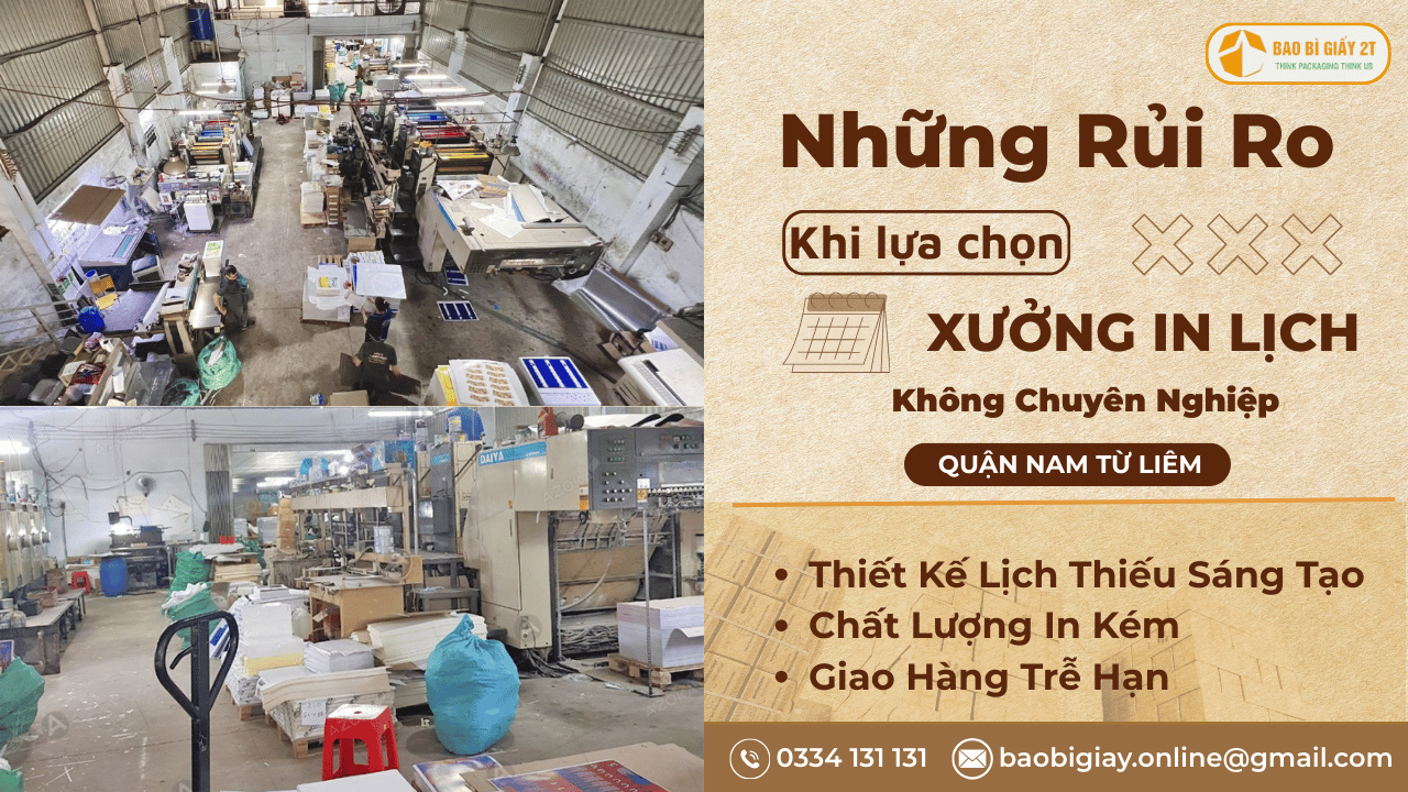 Rủi Ro Khi Chọn Xưởng In Lịch Quận Nam Từ Liêm Không Uy Tín