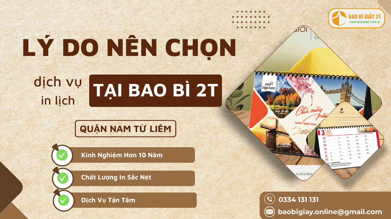 Lý Do Chọn Bao Bì 2T Cho Dịch Vụ In Lịch Huyện Ba Vì