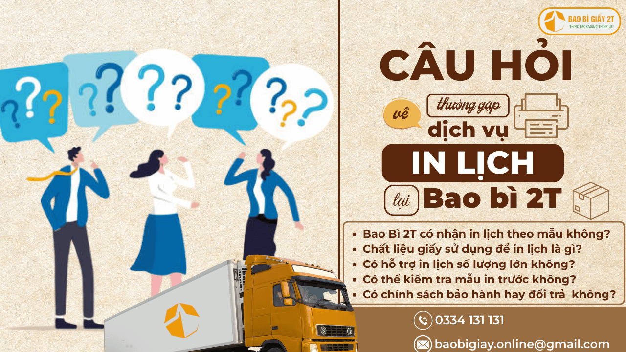Top Câu Hỏi Thường Gặp Về Dịch Vụ In Lịch Quận Hà Đông Tại Bao Bì 2T