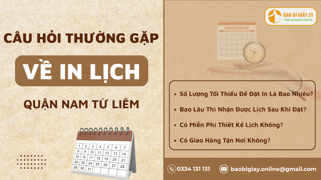 Câu Hỏi Thường Gặp Về Dịch Vụ In Lịch Quận Nam Từ Liêm