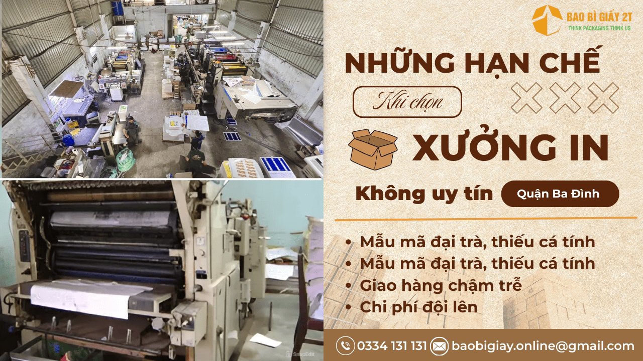 Những hạn chế khi chọn xưởng in truyền thống hoặc không uy tín tại Quận Ba Đình