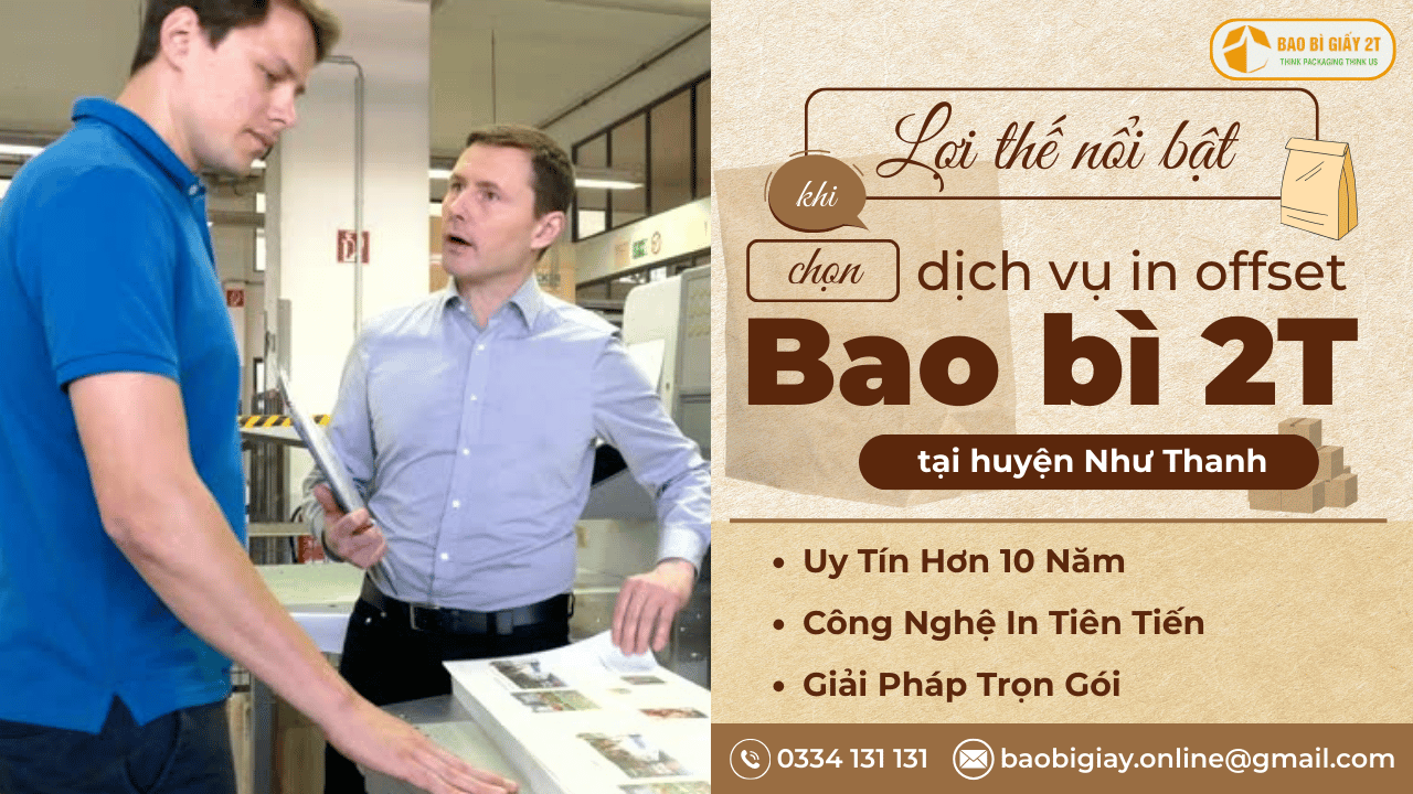 Lợi Thế Khi Chọn In Offset Tại Huyện Như Thanh-Bao bì 2T