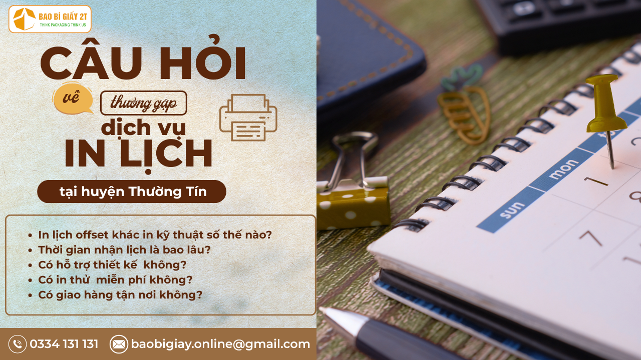 Giải đáp thắc mắc về Dịch vụ in lịch huyện Thường Tín