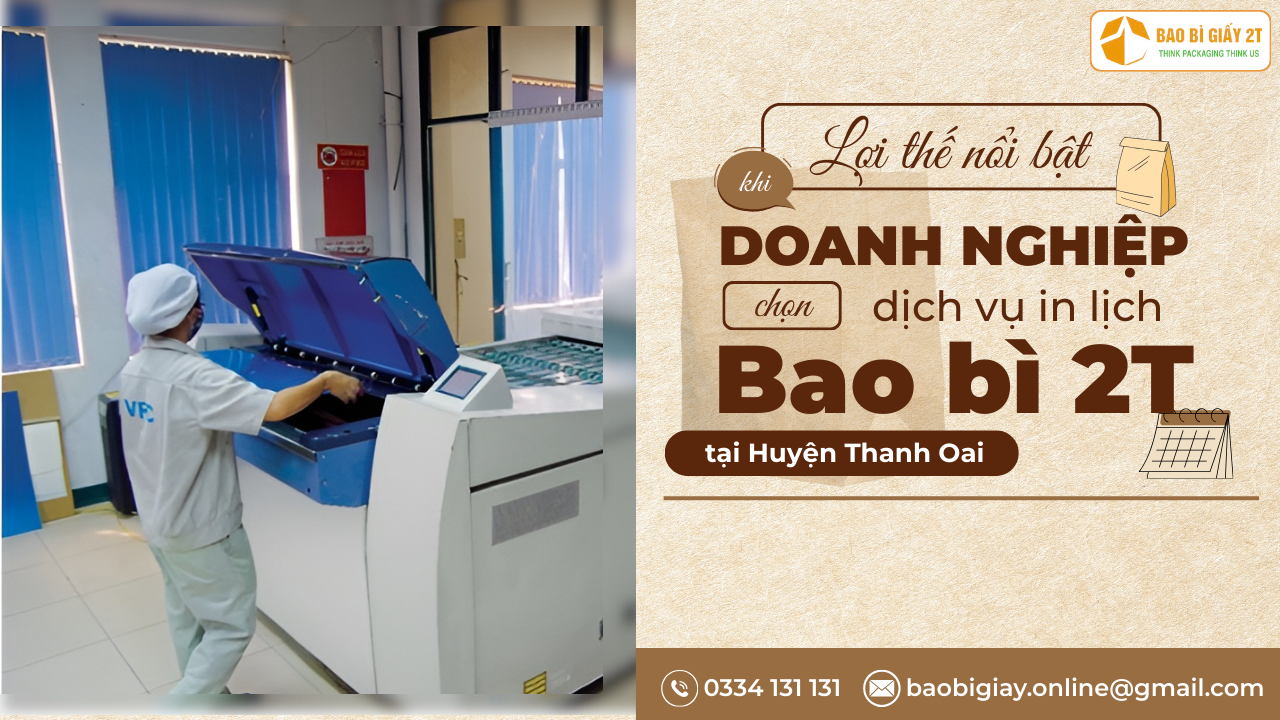 Lợi thế khi sử dụng Dịch vụ In lịch Huyện Thanh Oai