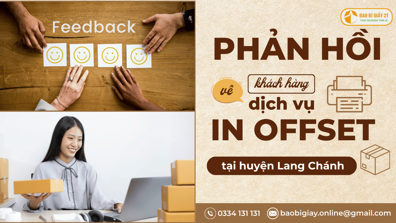 Phản Hồi Khách Hàng Về Dịch Vụ In Offset Tại Huyện Lang Chánh của Bao bì 2T