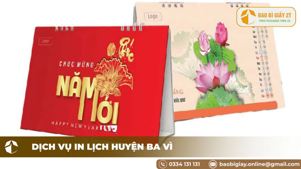 Dịch Vụ In Lịch Huyện Ba Vì – Bao Bì 2T Nâng Tầm Thương Hiệu