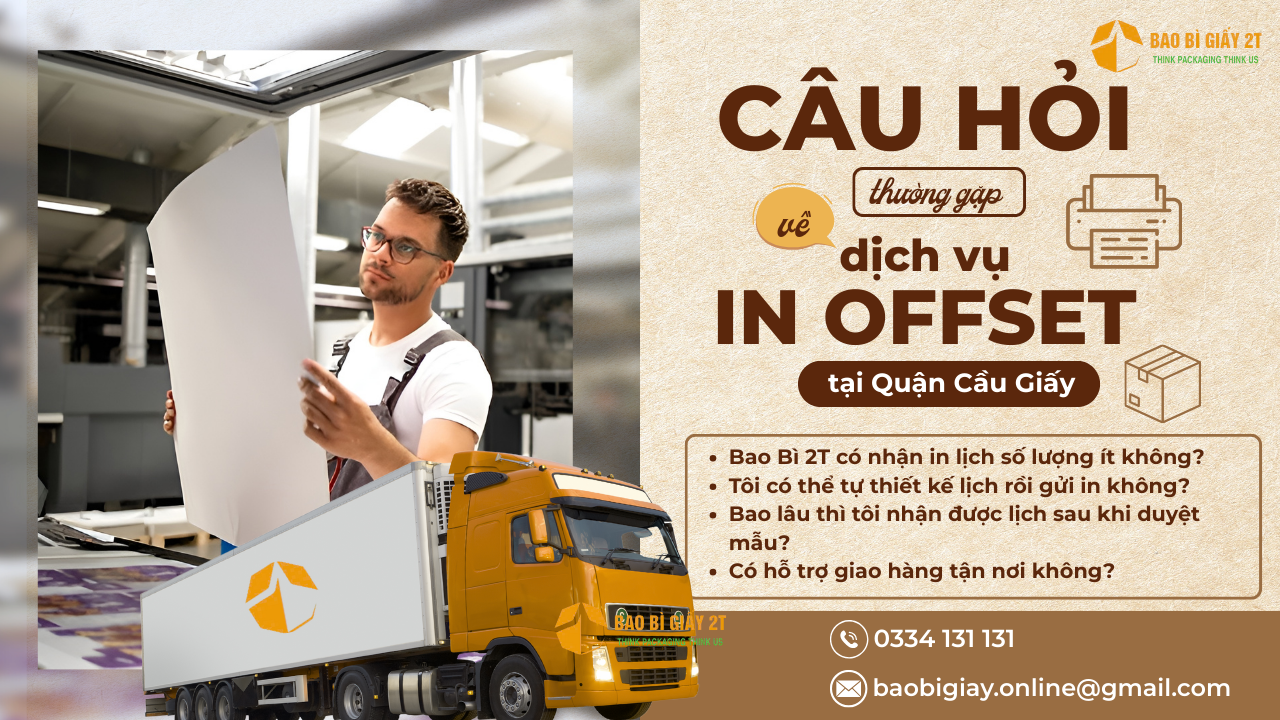 Những câu hỏi thường gặp về dịch vụ in lịch quận Cầu Giấy của Bao Bì 2T