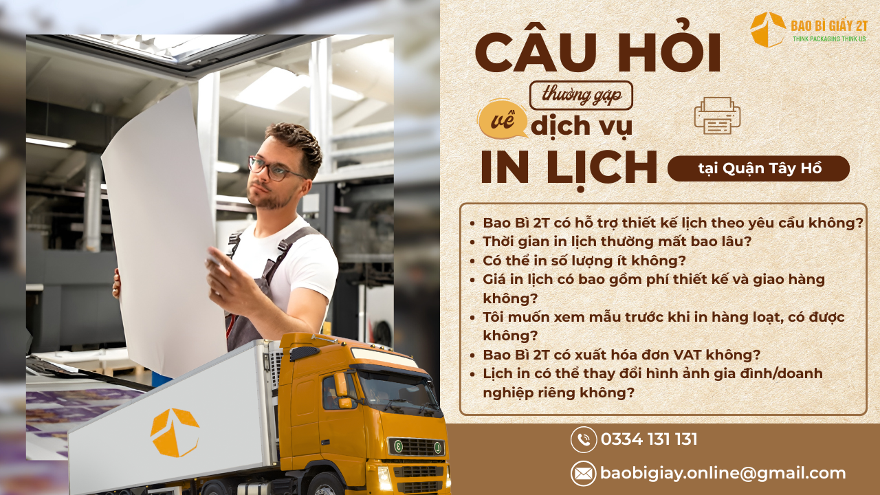 Top câu hỏi thường gặp về dịch vụ in lịch Quận Tây Hồ tại Bao Bì 2T