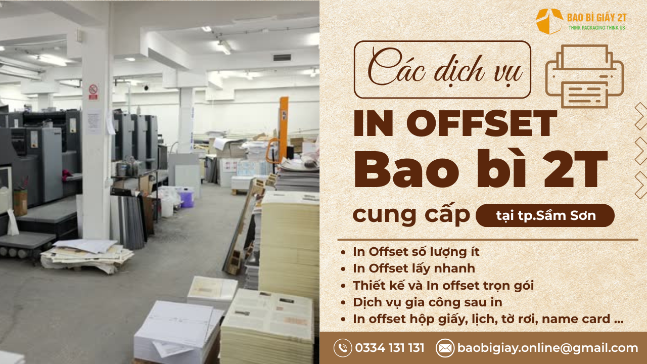 Các dịch vụ in offset chất lượng cao TP Sầm Sơn của Bao bì 2T