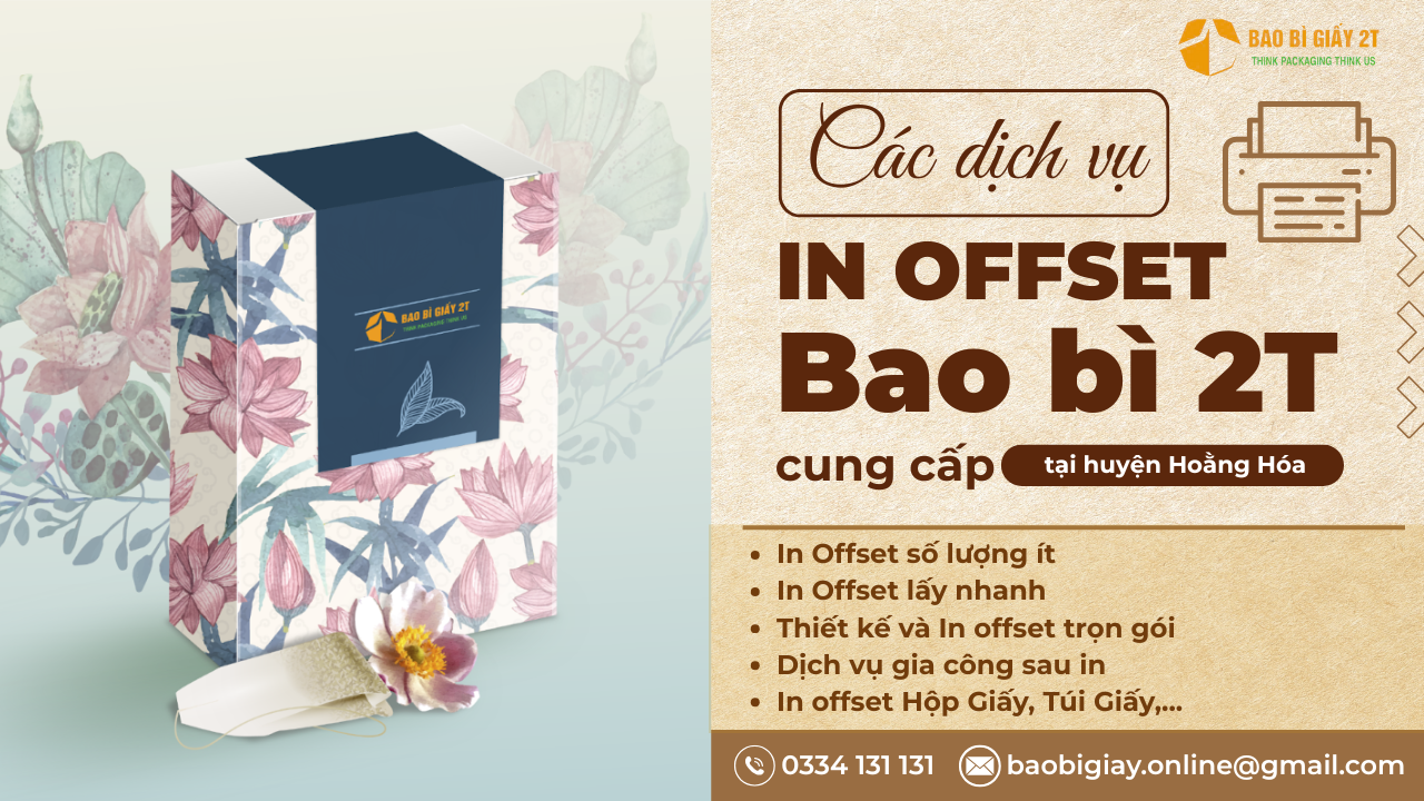Các Dịch Vụ In Offset Tại Huyện Hoằng Hóa Mà Bao Bì 2T Cung Cấp