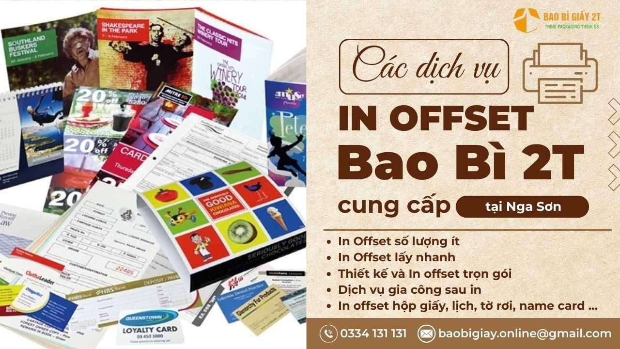Các Dịch Vụ In Offset Tại Huyện Nga Sơn Mà Bao Bì 2T Cung Cấp