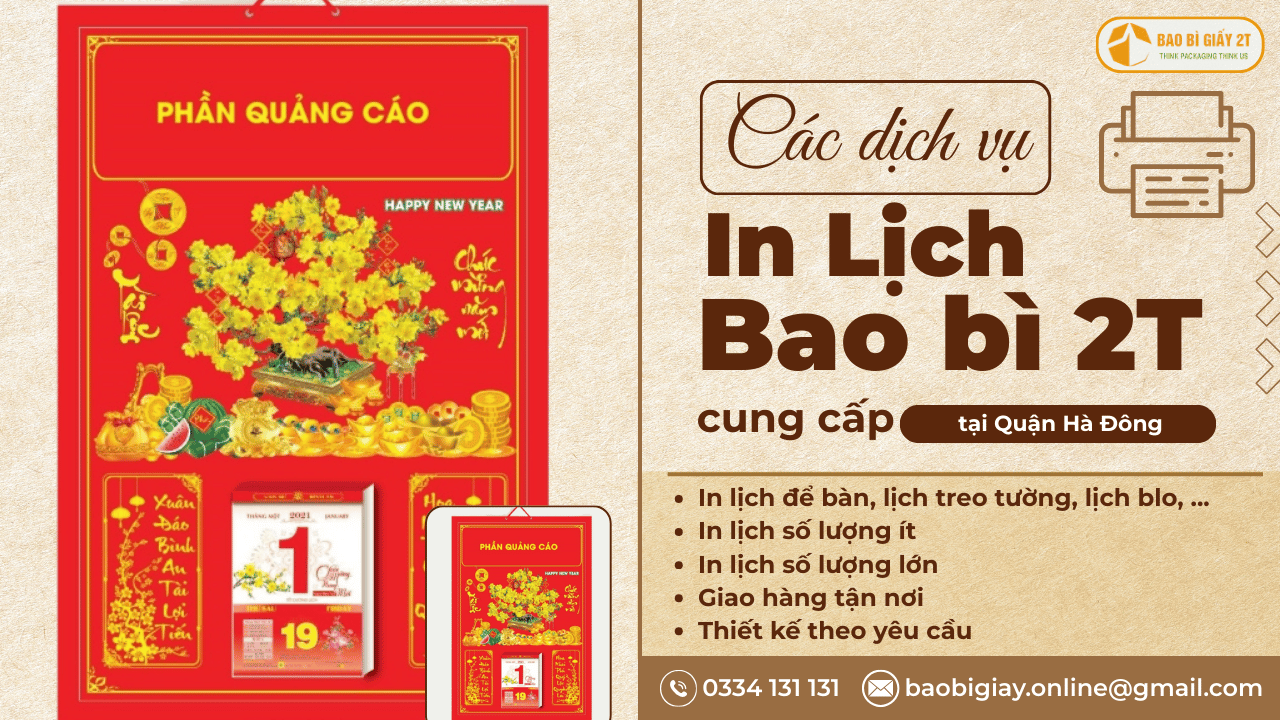 Các Dịch Vụ In Lịch Quận Hà Đông Do Bao Bì 2T Cung Cấp