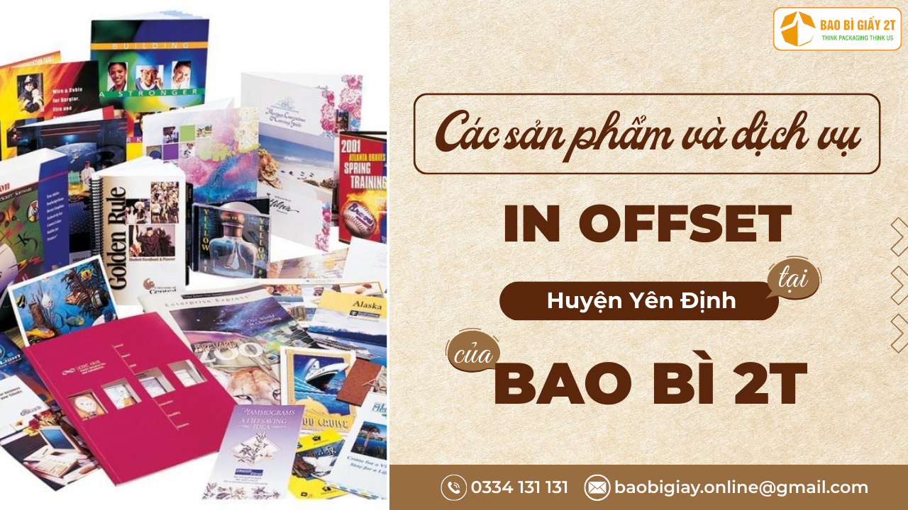Các sản phẩm và dịch vụ in offset tại Huyện Yên Định của Bao bì 2T