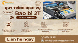 Quy trình dịch vụ in offset tại Thị xã Nghi Sơn của Bao Bì 2T