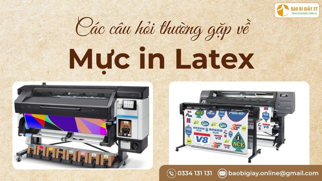 Các câu hỏi thường gặp về mực in Latex
