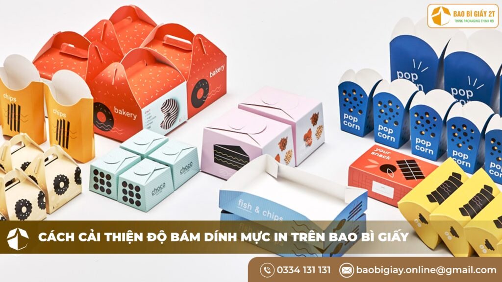 Cách Cải Thiện Độ Bám Dính Mực In Trên Bao Bì Giấy