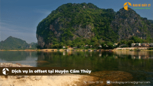 Kinh nghiệm chọn dịch vụ in offset chất lượng tại Huyện Cẩm Thủy
