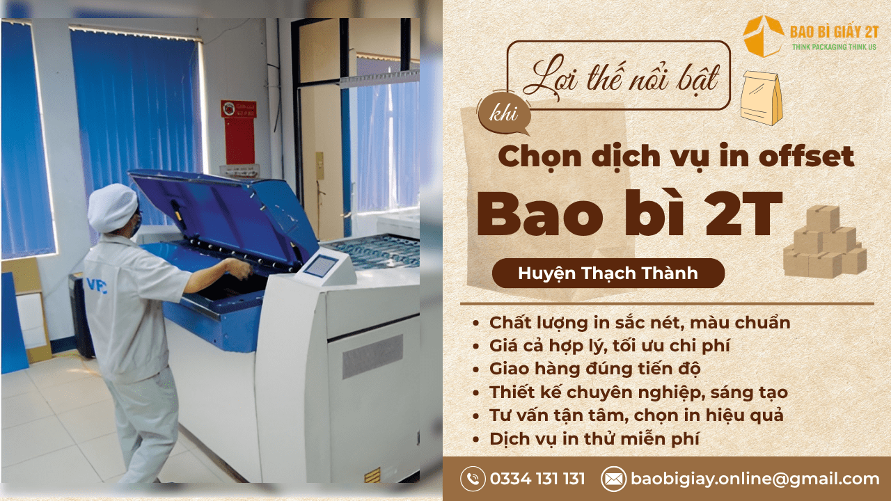 Lợi thế khi doanh nghiệp chọn dịch vụ in offset huyện Thạch Thành của Bao bì 2T